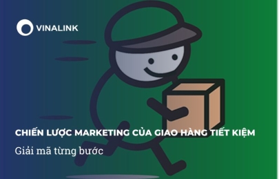 Chiến lược marketing của Giao Hàng Tiết Kiệm: Giải mã từng bước